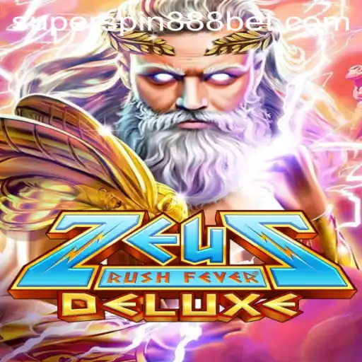 ZeusRushFeverDeluxe: A Thrilling Game Experience with the Innovative SUPERSPIN888